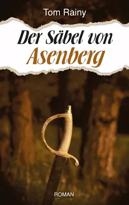 Der Säbel von Asenberg