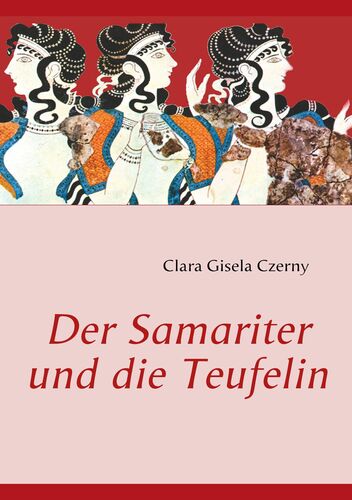 Der Samariter und die Teufelin