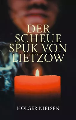 Der scheue Spuk von Lietzow
