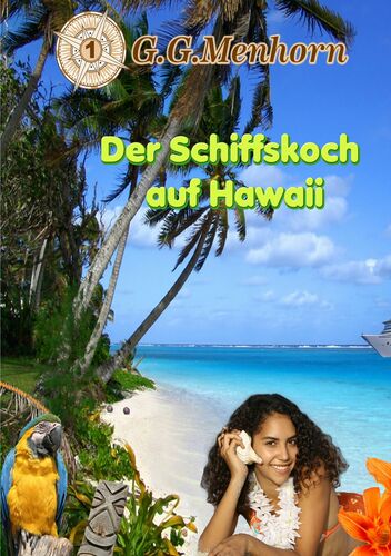 Der Schiffskoch auf Hawaii