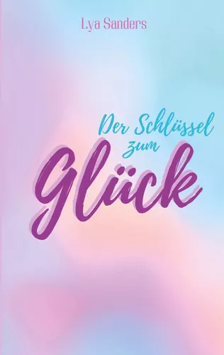 Der Schlüssel zum Glück