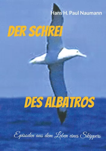 Der Schrei des Albatros