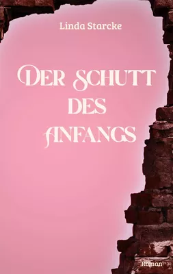 Der Schutt des Anfangs