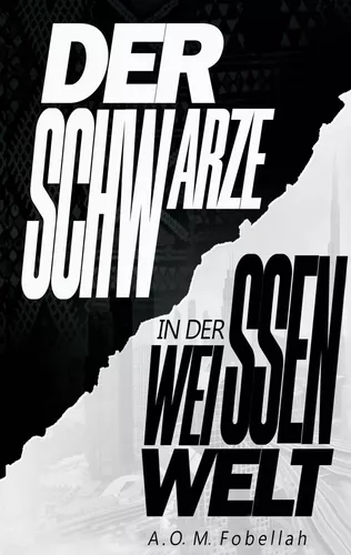 Der Schwarze in der weissen Welt