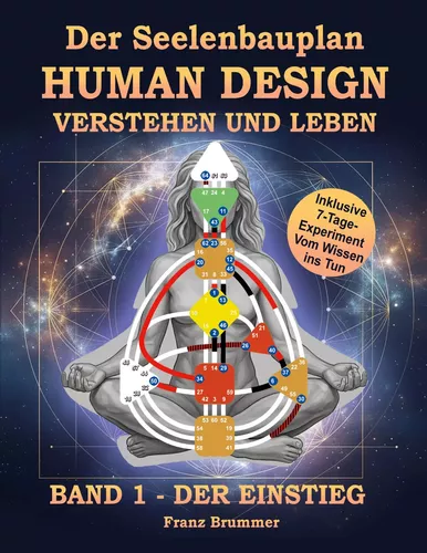 Der Seelenbauplan: Human Design verstehen und leben