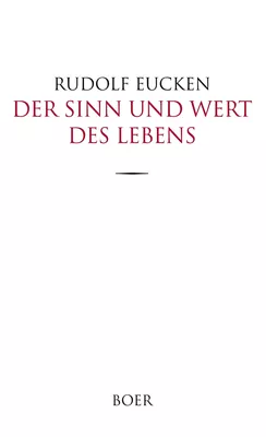 Der Sinn und Wert des Lebens