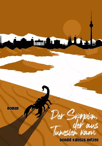 Der Skorpion, der aus Tunesien kam