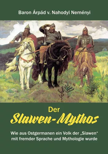 Der Slawen-Mythos