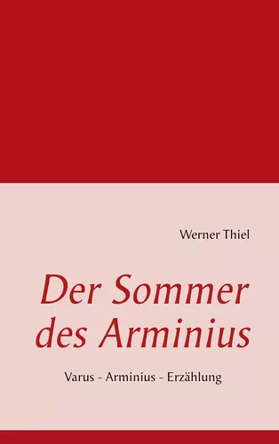 Der Sommer des Arminius