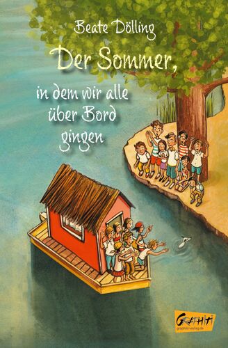 Der Sommer, in dem wir alle über Bord gingen