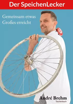 Der SpeichenLecker, Gemeinsam etwas Großes erreicht.