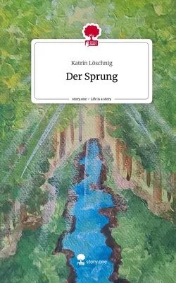 Der Sprung. Life is a Story - story.one