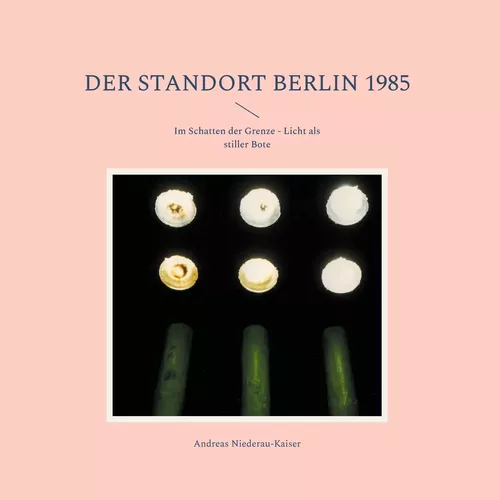 Der Standort Berlin 1985