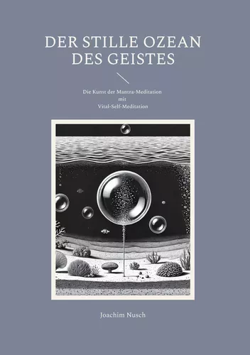 Der Stille Ozean des Geistes