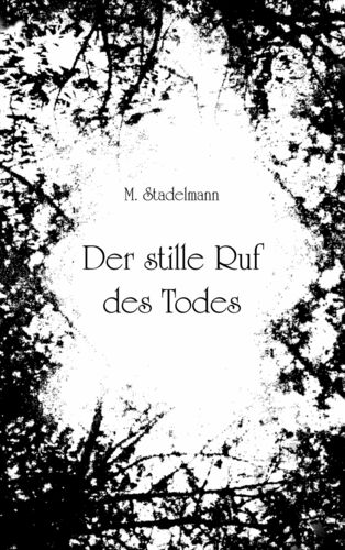 Der stille Ruf des Todes