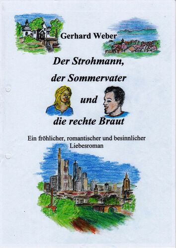 Der Strohmann, der Sommervater und die rechte Braut