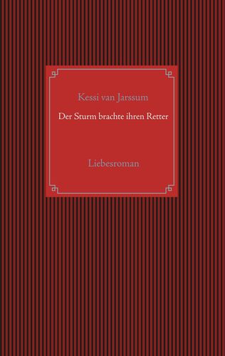Der Sturm brachte ihren Retter