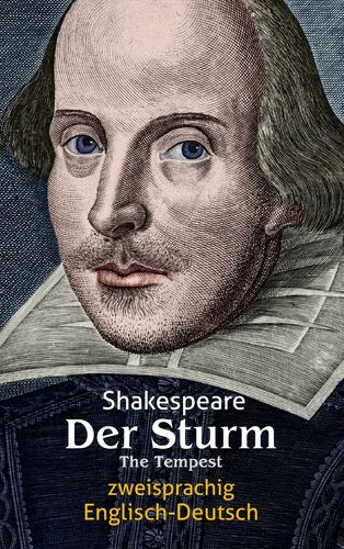 Der Sturm. Shakespeare. Zweisprachig: Englisch-Deutsch / The Tempest