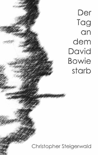 Der Tag an dem David Bowie starb