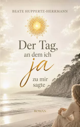 Der Tag, an dem ich ja zu mir sagte