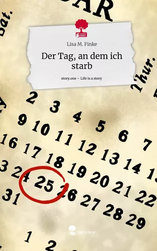 Der Tag, an dem ich starb. Life is a Story - story.one