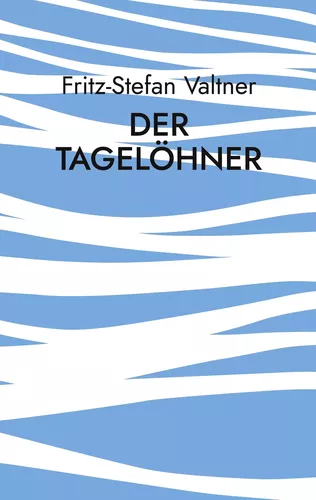 Der Tagelöhner