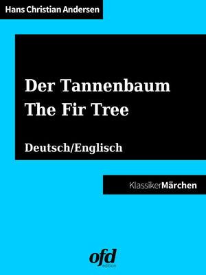 Der Tannenbaum - The Fir Tree