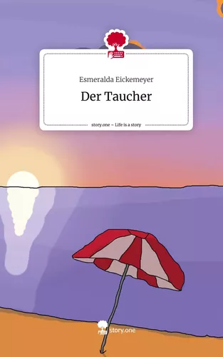 Der Taucher. Life is a Story - story.one