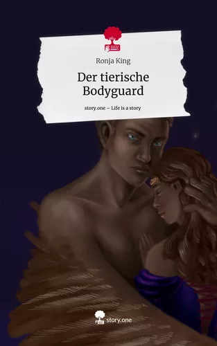 Der tierische Bodyguard. Life is a Story - story.one
