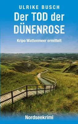 Der Tod der Dünenrose
