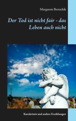 Der Tod ist nicht fair - das Leben auch nicht