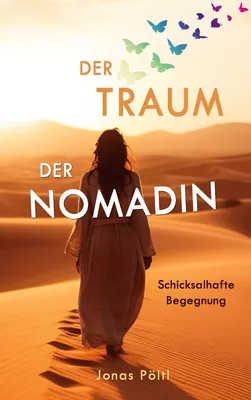 Der Traum der Nomadin