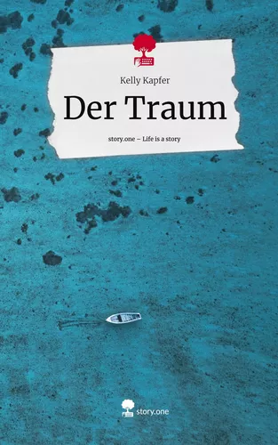 Der Traum. Life is a Story - story.one