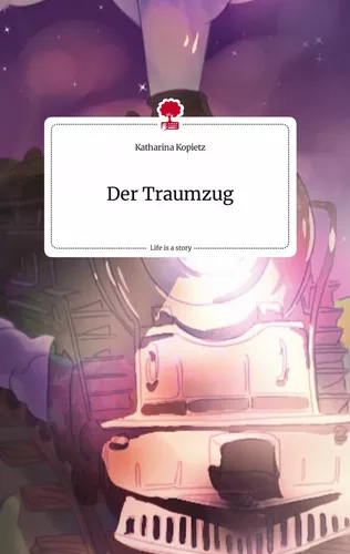 Der Traumzug. Life is a Story - story.one