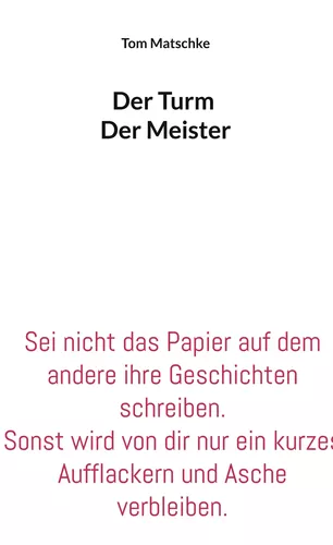 Der Turm und Der Meister
