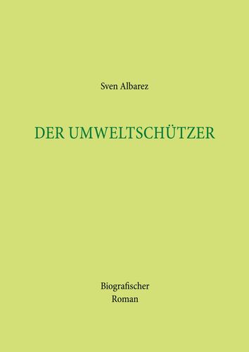 Der Umweltschützer