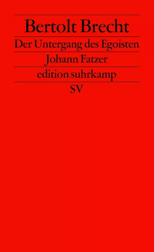 Der Untergang des Egoisten Johann Fatzer