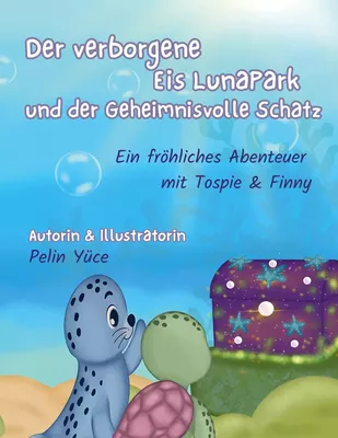 Der Verborgene Eis-Lunapark und der Geheimnisvolle Schatz