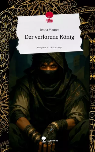 Der verlorene König. Life is a Story - story.one