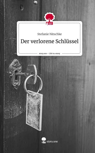 Der verlorene Schlüssel. Life is a Story - story.one