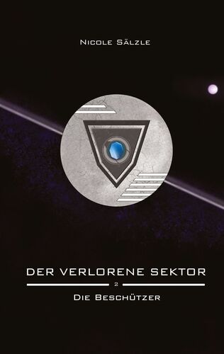 Der Verlorene Sektor: Die Beschützer