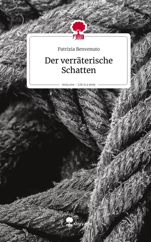 Der verräterische Schatten. Life is a Story - story.one
