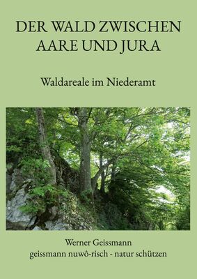 Der Wald zwischen Aare und Jura