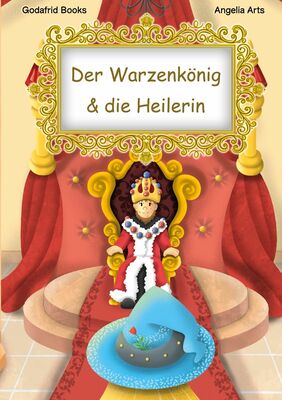 Der Warzenkönig & die Heilerin