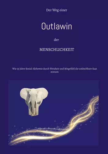 Der Weg einer Outlawin der Menschlichkeit