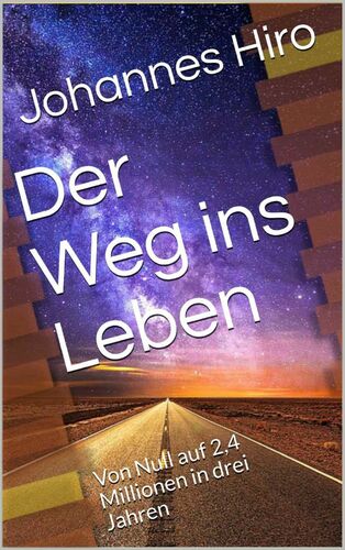 Der Weg in Leben