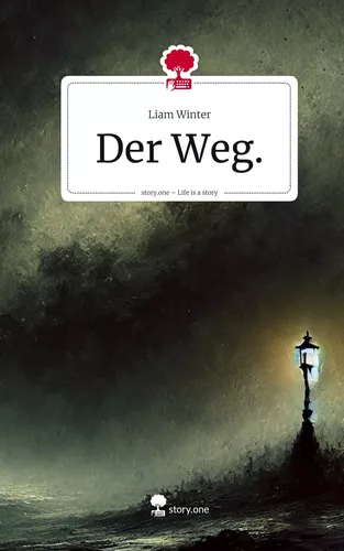 Der Weg.. Life is a Story - story.one