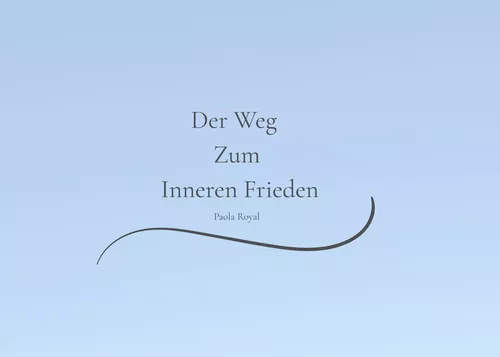 Der Weg  Zum  Inneren Frieden
