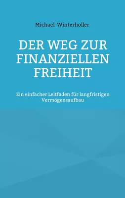 Der Weg zur finanziellen Freiheit