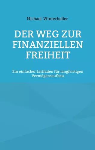Der Weg zur finanziellen Freiheit